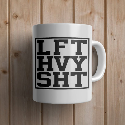 LFT HVY SHT Gym Mug - Canvas and Gifts