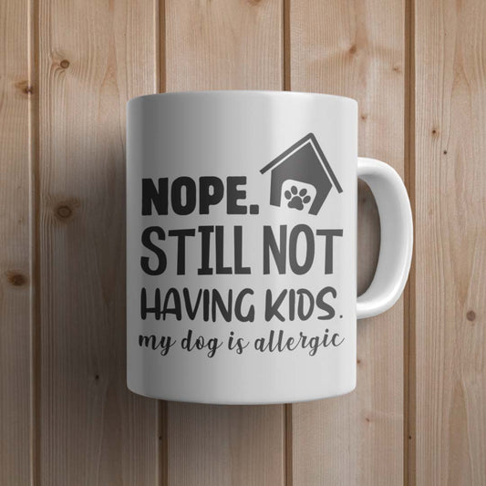 My dogs is allergic Dog Mug - Canvas and Gifts