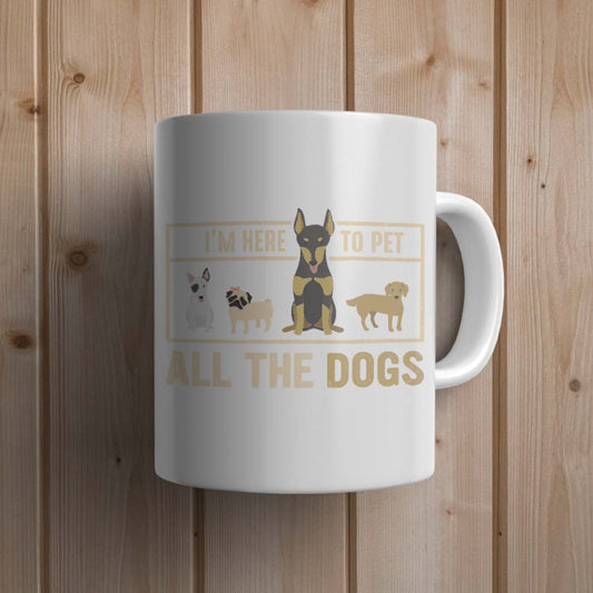 Pet all the dogs Dog Mug - Canvas and Gifts