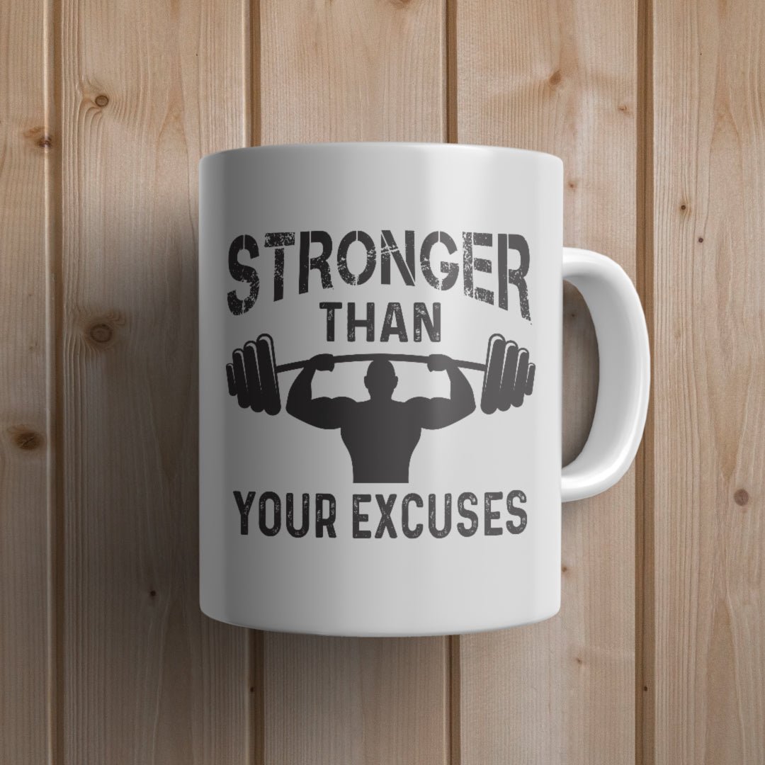 Stronger than your excuses Gym Mug - Canvas and Gifts