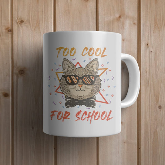 Too cool for school Cat Mug - Canvas and Gifts